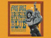 Jenny Don't And The Spurs – Broken Hearted Blue